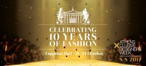 20th Athens Xclusive Designers Week… Celebrating 10 years of Fashion!
